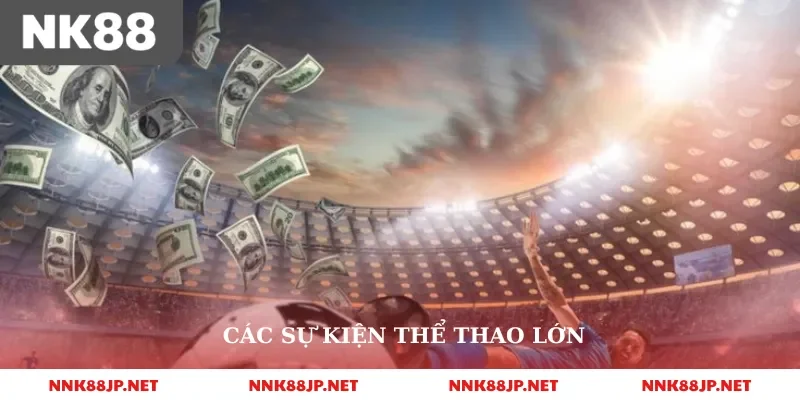 Các sự kiện thể thao lớn