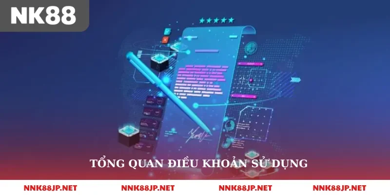 Tổng quan điều khoản sử dụng